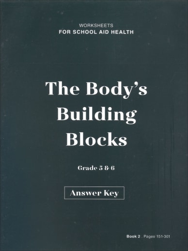 Body's Building Blocks Book 2 Answer Key