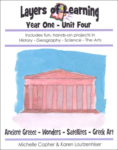 Layers of Learning Unit 1-4: Ancient Greece-Wonders of the World-Satellites-Greek Art