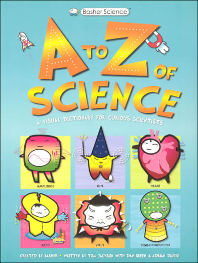 Basher Science: A to Z of Science