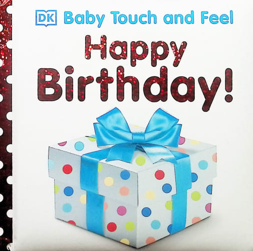 Baby Touch and Feel: Happy Birthday