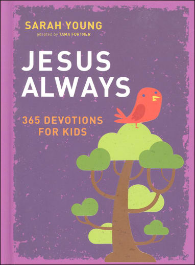Jesus Always: 365 Devotions for Kids