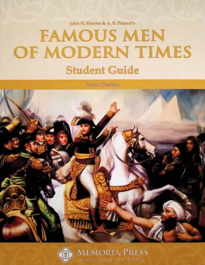 Famous Men of Modern Times Student Guide | Memoria Press