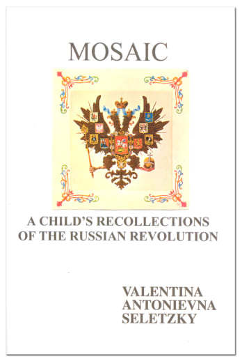 Mosaic: Child's Recollections of the Russian Revolution