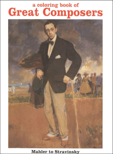 Mahler to Stravinsky Composer Coloring Book