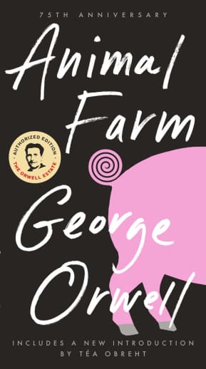 Animal Farm by George Orwell (75th Anniversary Edition)