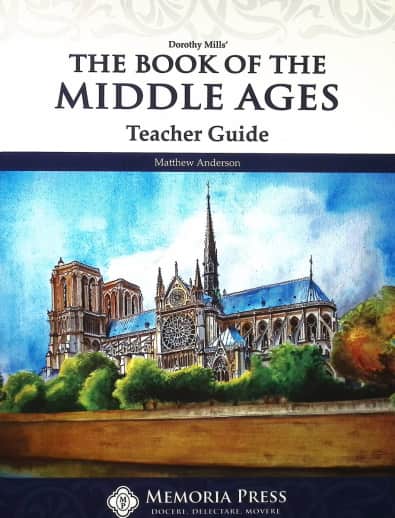The Book of the Middle Ages Teacher Guide | Memoria Press