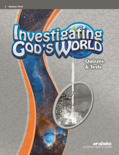 Abeka Investigating God's World Quiz and Test Book