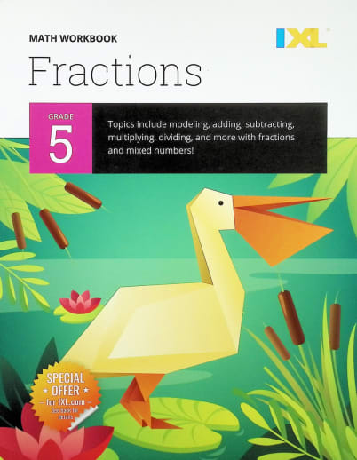 IXL Grade 5 Fractions Workbook (IXL Topic Specific Workbooks)