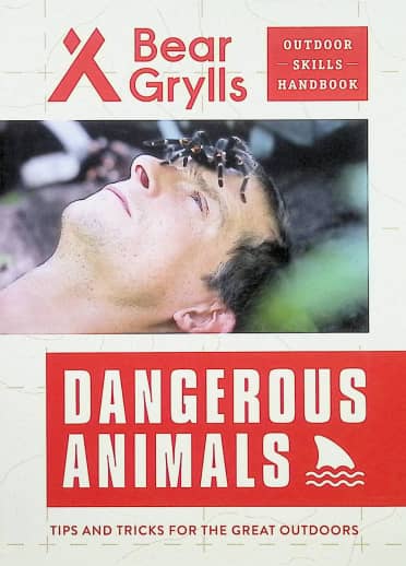 Bear Grylls Outdoor Skills Handbook: Dangerous Animals