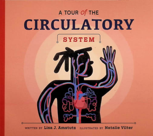 Tour of the Circulatory System (Welcome to Your Body)