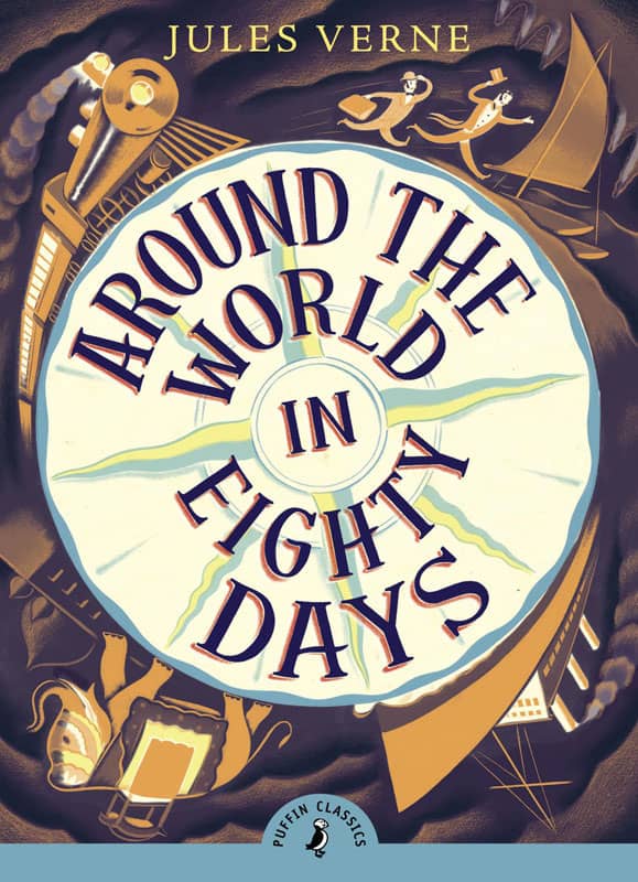 Around the World in Eighty Days by Jules Verne | Puffin Classics