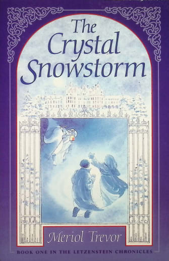 The Letzenstein Chronicles Book 1: The Crystal Snowstorm