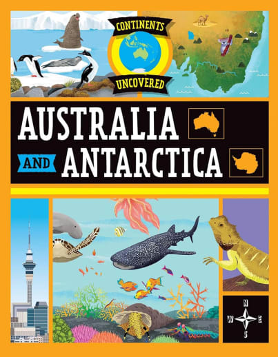 Australia and Antarctica (Continents Uncovered)