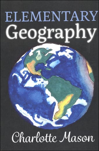 Elementary Geography by Charlotte Mason