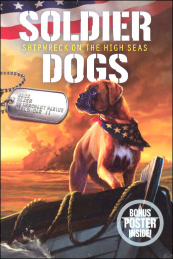Soldier Dogs #7: Shipwreck on the High Seas