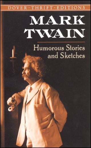 Humorous Stories and Sketches by Mark Twain (Thrift Edition)