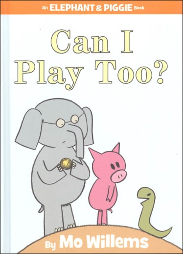 Can I Play Too? (Elephant and Piggie Book)