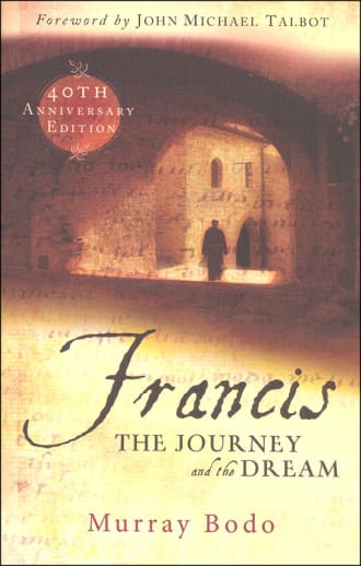 Francis: The Journey and the Dream