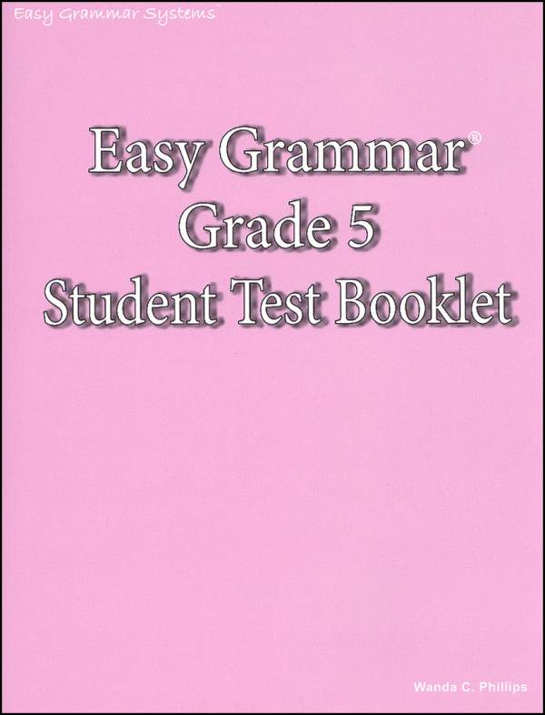 Easy Grammar Grade 5 Student Test Booklet