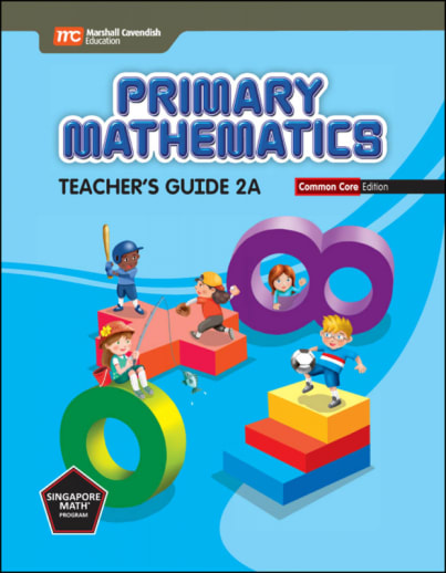 Primary Mathematics Common Core Edition Teacher's Guide 2A