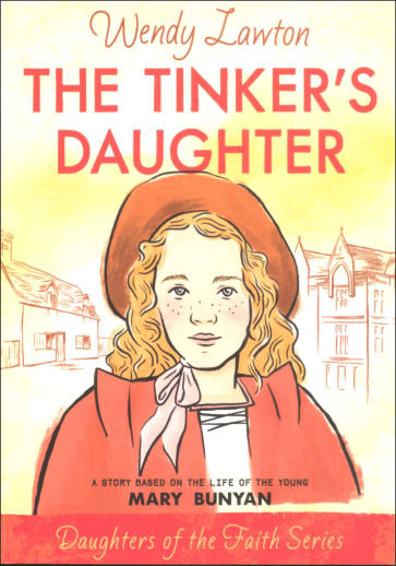 Tinker's Daughter (Mary Bunyan) Dghtrs of Fai