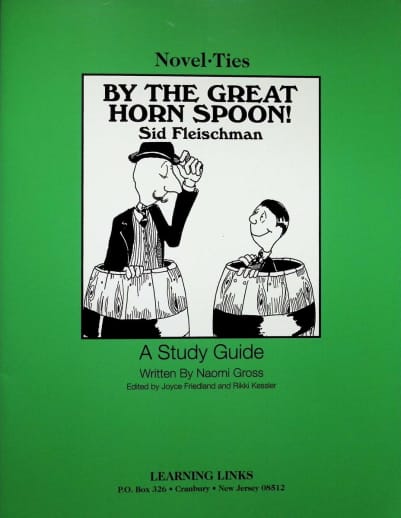 By the Great Horn Spoon Novel-Ties Study Guide