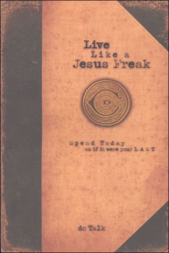 Live Like a Jesus Freak