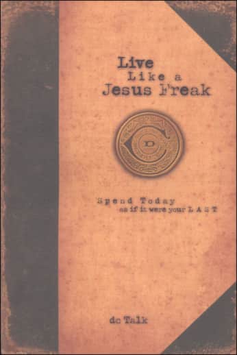 Live Like a Jesus Freak