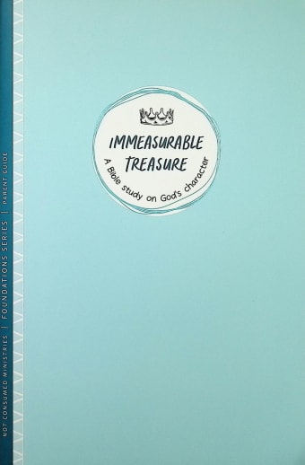 Immeasurable Treasure: Bible Study on God's Character - Parent (Foundation Series)