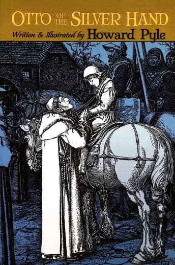 Otto of the Silver Hand by Howard Pyle