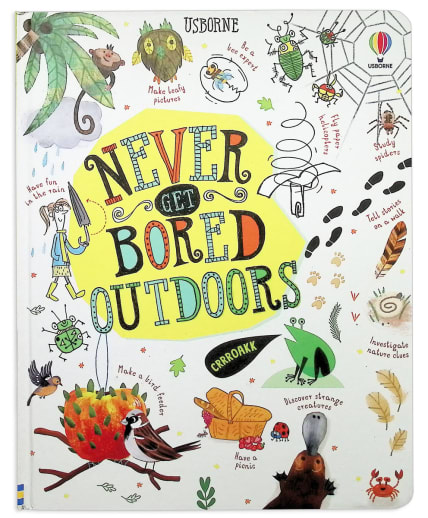 Never Get Bored Outdoors Activity Journal