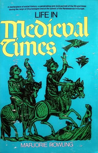 Life in Medieval Times