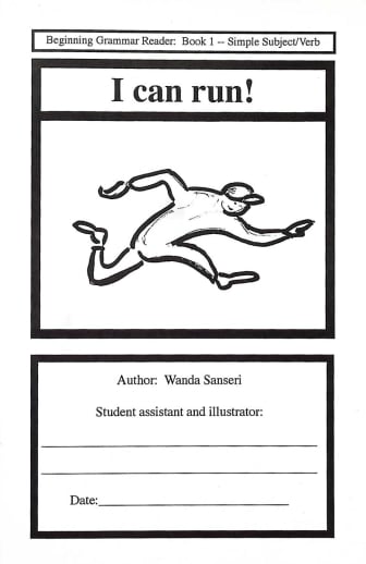 I Can Run! Beginning Grammar Reader (Spell to Write & Read)
