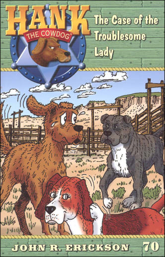 Hank #70 - Case of the Troublesome Lady
