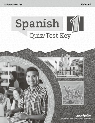 Abeka Spanish 1 Quiz and Test Key Volume 2