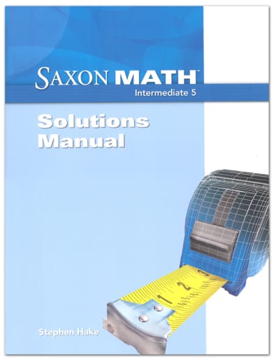 Saxon Math Intermediate 5 Solutions Manual