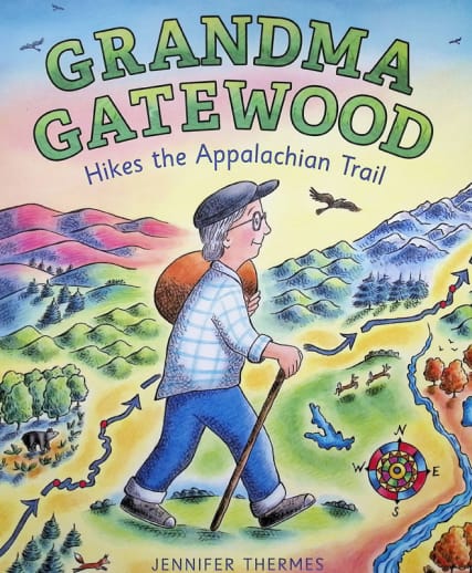 Grandma Gatewood Hikes the Appalachian Trail