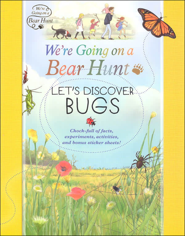 We're Going on a Bear Hunt: Let's Discover Bugs