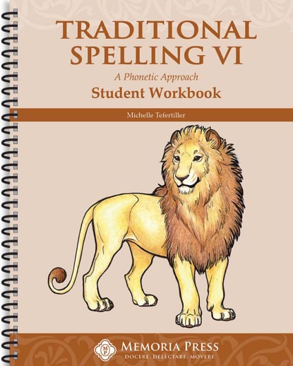Traditional Spelling VI Student Workbook