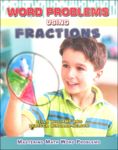 Word Problems Using Fractions (Mastering Math Word Problems)