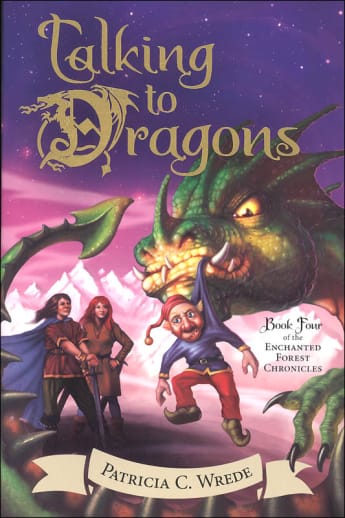 Talking to Dragons (Enchanted Forest Chronicles Book 4)