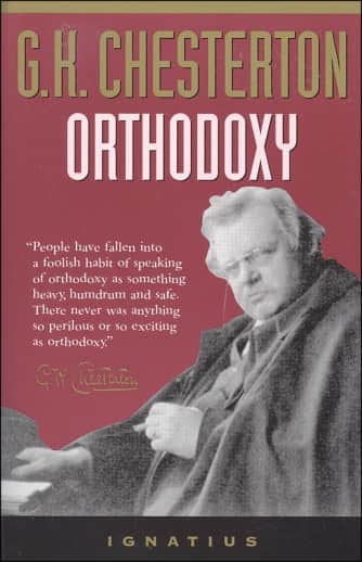 Orthodoxy by G.H. Chesterton
