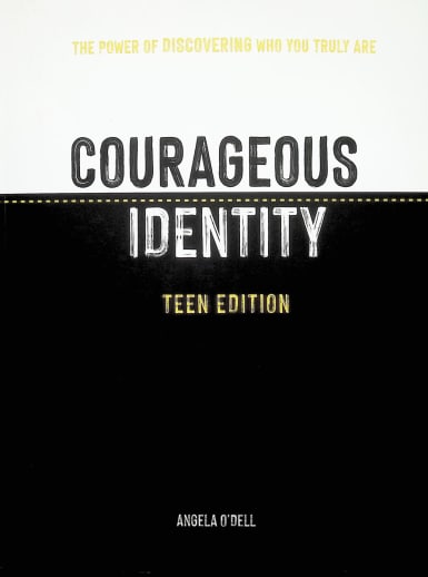 Courageous Identity: Teen Edition
