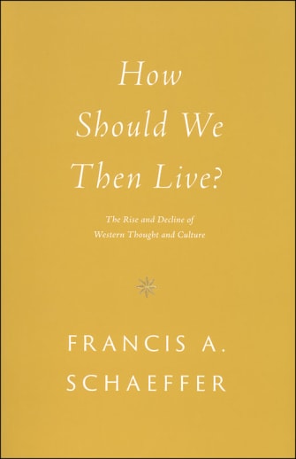 How Should We Then Live? / Schaeffer