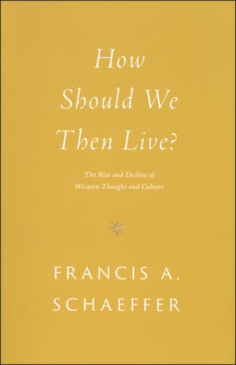 How Should We Then Live? / Schaeffer