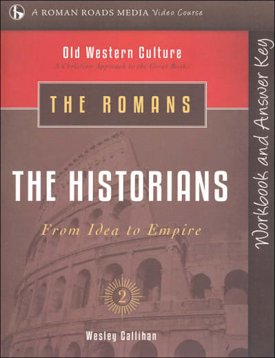 Romans: The Historians Student Workbook (Old Western Culture)