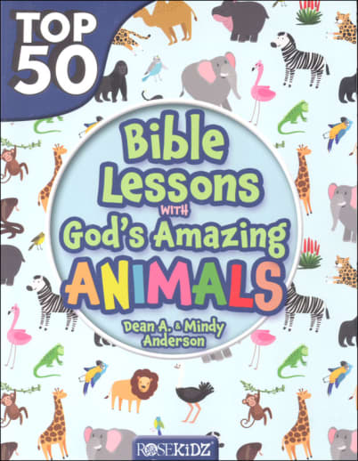 Top 50 Bible Lessons with God's Amazing Animals
