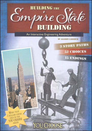 Building the Empire State Building: An Interactive Engineering Adventure (You Choose Books)