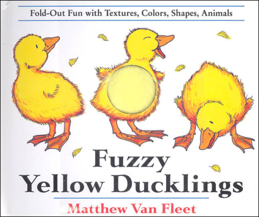 Fuzzy Yellow Ducklings: Fold-Out Fun With Textures, Colors, Shapes, Animals
