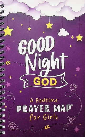 Good Night, God: A Bedtime Prayer Map for Girls